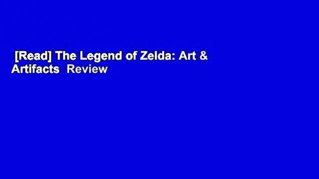 [Read] The Legend of Zelda: Art & Artifacts Review