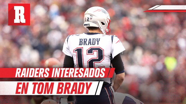Raiders, interesados en firmar a Tom Brady