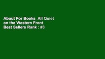 About For Books  All Quiet on the Western Front  Best Sellers Rank : #3