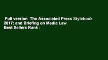 Full version  The Associated Press Stylebook 2017: and Briefing on Media Law  Best Sellers Rank :