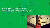 Full E-book  The Last Wish: Introducing the Witcher Complete