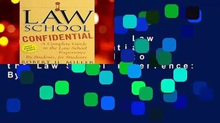 About For Books  Law School Confidential: A Complete Guide to the Law School Experience: By