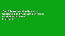 Full E-book  Nursing Research: Generating and Assessing Evidence for Nursing Practice  For Kindle