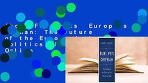 About For Books  Europe's Orphan: The Future of the Euro and the Politics of Debt  For Online