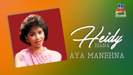 Heidy Diana - Aya Manehna (Official Lyric Video)