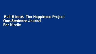 Full E-book  The Happiness Project One-Sentence Journal  For Kindle