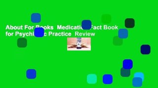 About For Books  Medication Fact Book for Psychiatric Practice  Review