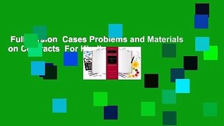 Full version  Cases Problems and Materials on Contracts  For Kindle