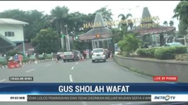 Jenazah Gus Sholah Akan Diterbangkan ke Jombang Pagi Ini