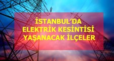 2 Şubat Pazar İstanbul elektrik kesintisi! İstanbul'da elektrik kesintisi yaşanacak ilçeler İstanbul'da elektrik ne zaman gelecek?