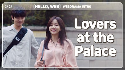 [Showbiz Korea] Hello, WEB! Drama ’Lovers at the Palace(궁궐의 연인)' review