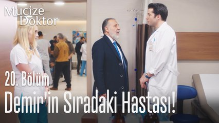 Demir'in sıradaki hastası babası - Mucize Doktor 20. Bölüm