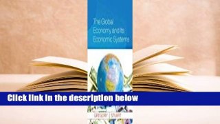 The Global Economy and Its Economic Systems  Review