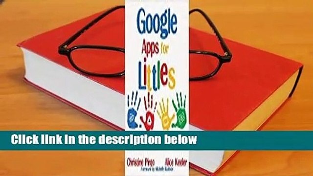 Full E-book Google Apps for Littles: Believe They CAn Best Sellers Rank : #2