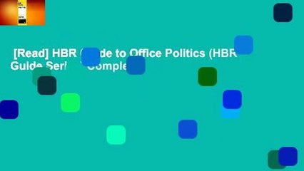 [Read] HBR Guide to Office Politics (HBR Guide Series) Complete