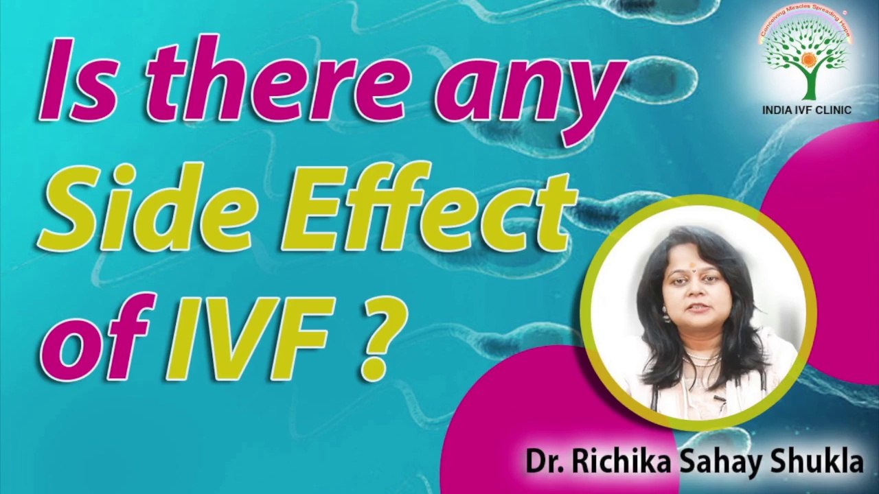 IVF Side Effects and Risks