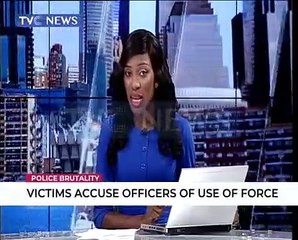 Vicitms of Police brutality accuse officers of use of force