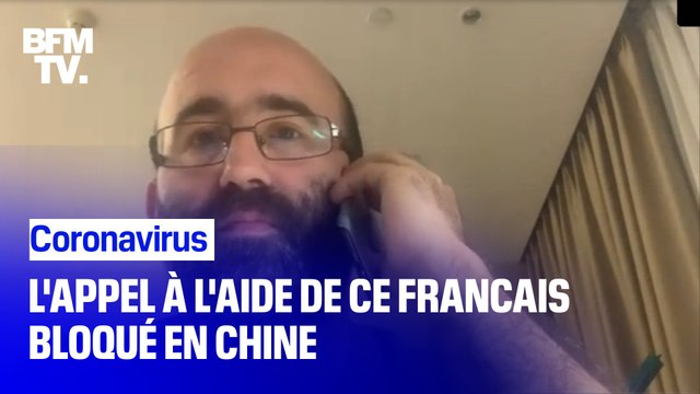 On s'est vraiment sentis abandonnés. Hugues Reynal, Français bloqué en Chine témoigne