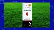 Full version  The Gifts of Imperfection  Best Sellers Rank : #3