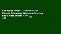 About For Books  Creative Haven Vintage Christmas Windows Coloring Book  Best Sellers Rank : #5