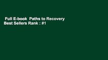 Full E-book  Paths to Recovery  Best Sellers Rank : #1