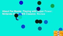 About For Books  Playing with Super Power: Nintendo Super NES Classics  Review