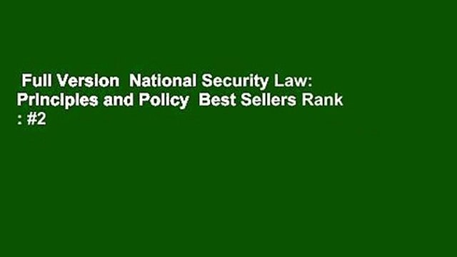 Full Version National Security Law: Principles and Policy Best Sellers Rank : #2