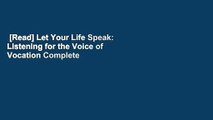 [Read] Let Your Life Speak: Listening for the Voice of Vocation Complete