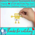 Babies Spongebob Squarepants And Patrick ❤ STOP MOTION Play Doh Superhero Cartoons Videos For Kids