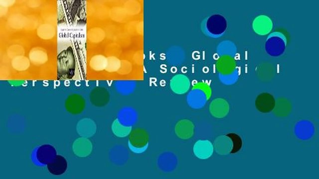About For Books Global Capitalism: A Sociological Perspective Review