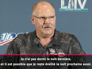 Super Bowl LIV - Reid : "Je n'ai pas dormi"