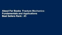 About For Books  Fracture Mechanics: Fundamentals and Applications  Best Sellers Rank : #5