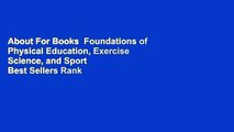 About For Books  Foundations of Physical Education, Exercise Science, and Sport  Best Sellers Rank
