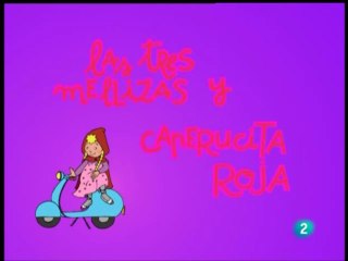 Las 3 Mellizas 13 "Caperucita Roja"