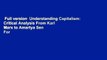 Full version  Understanding Capitalism: Critical Analysis From Karl Marx to Amartya Sen  For