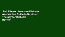 Full E-book  American Diabetes Association Guide to Nutrition Therapy for Diabetes  Review