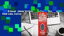 Full E-book  Jesse Ventura's Marijuana Manifesto: How Lies, Corruption, and Propaganda Kept