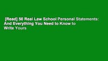 [Read] 50 Real Law School Personal Statements: And Everything You Need to Know to Write Yours