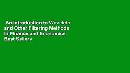 An Introduction to Wavelets and Other Filtering Methods in Finance and Economics  Best Sellers