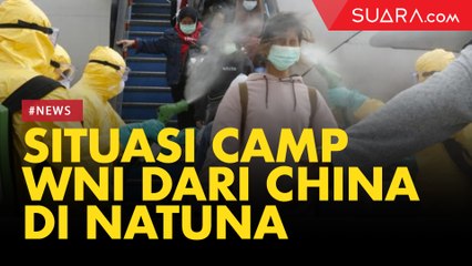 Situasi Camp Observasi WNI dari China di Natuna