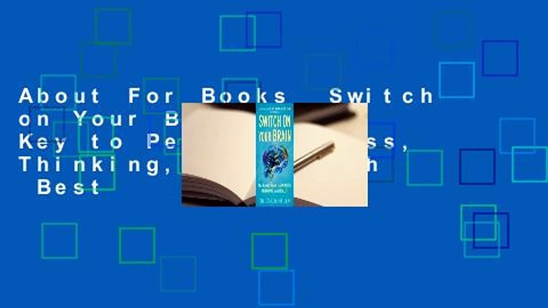 About For Books  Switch on Your Brain: The Key to Peak Happiness, Thinking, and Health  Best