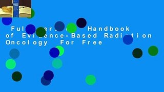 Full version  Handbook of Evidence-Based Radiation Oncology  For Free