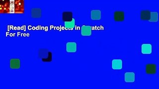 [Read] Coding Projects in Scratch  For Free