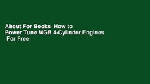 About For Books  How to Power Tune MGB 4-Cylinder Engines  For Free