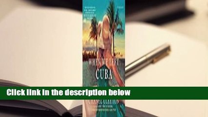 [Read] When We Left Cuba: A Novel Complete
