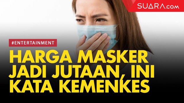 Masker Corona Naik Berlipat Ganda, Ini Tanggapan Kemenkes