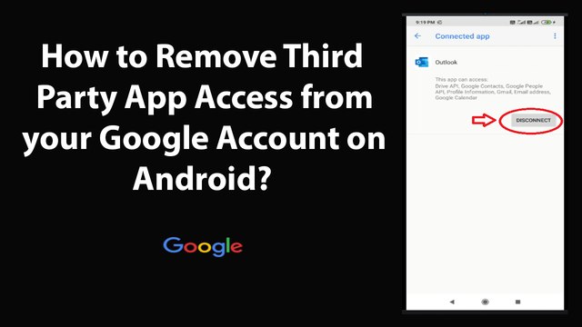 How to Remove Third Party App Access from your Google Account on Android?