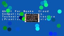 About For Books  Cloud Computing: Concepts, Technology   Architecture (Prentice Hall Service