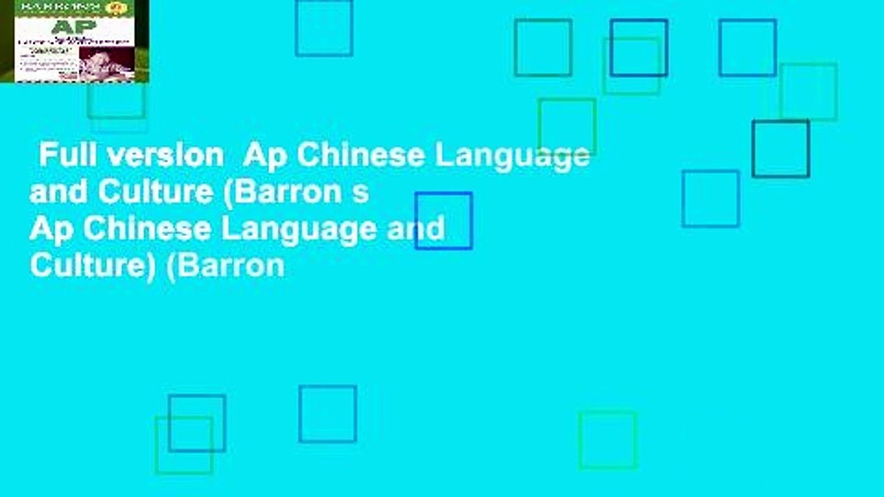 Full version  Ap Chinese Language and Culture (Barron s Ap Chinese Language and Culture) (Barron