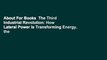 About For Books  The Third Industrial Revolution: How Lateral Power Is Transforming Energy, the